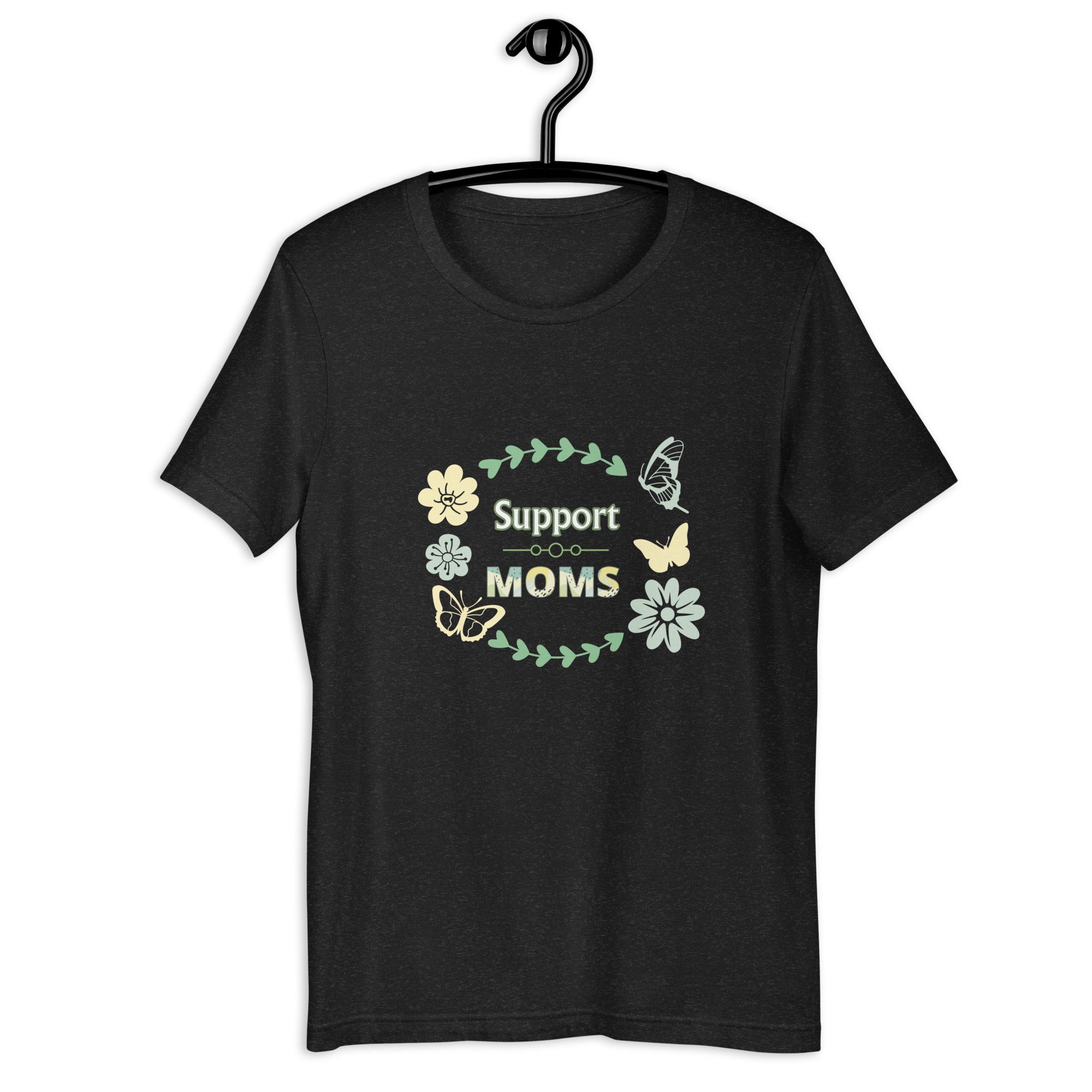 SUPPORT MOMS t-shirt