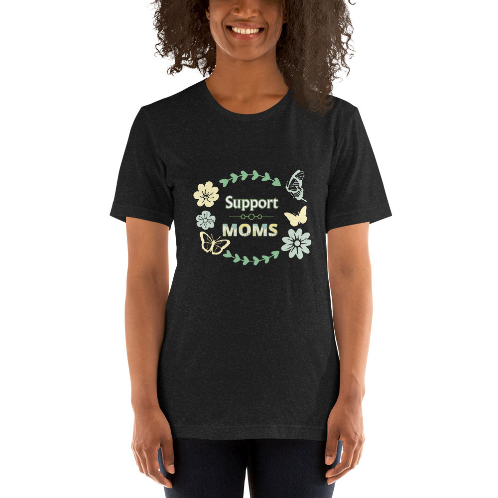 SUPPORT MOMS t-shirt