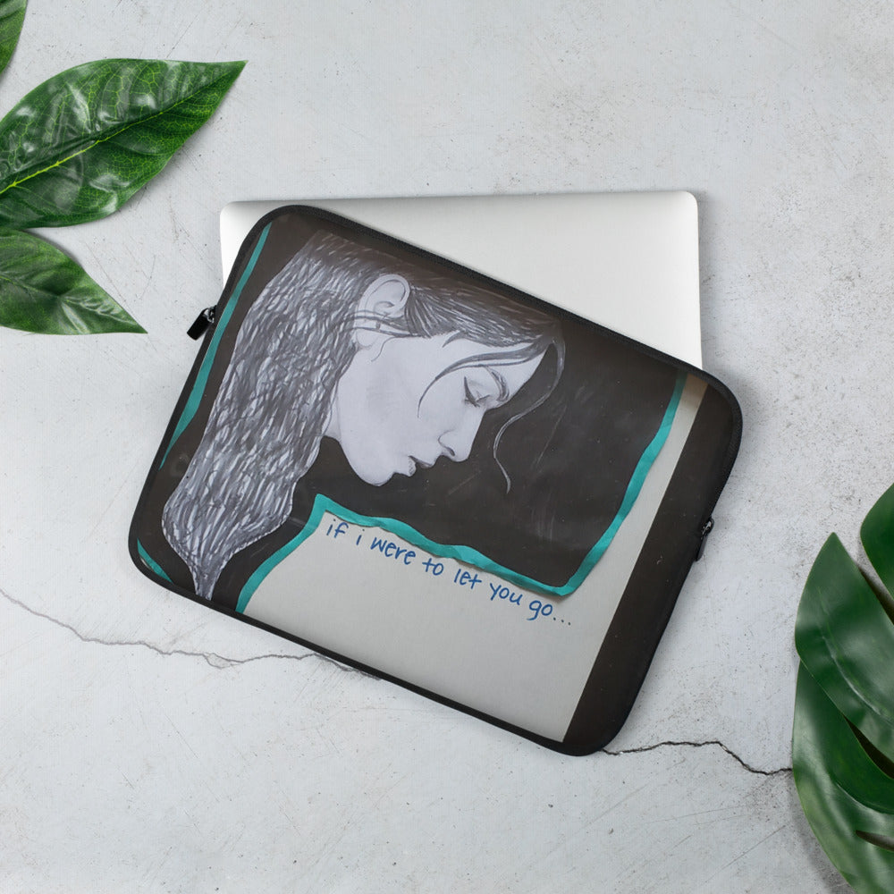"if I were to let you go" Laptop Sleeve