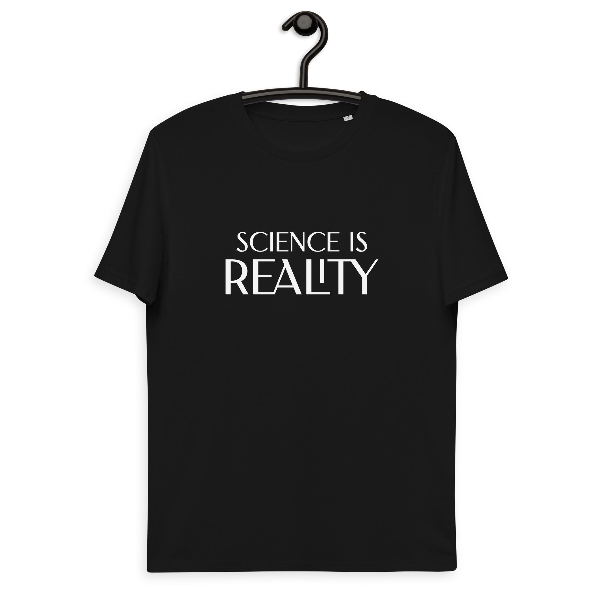 science is reality cotton t-shirt.